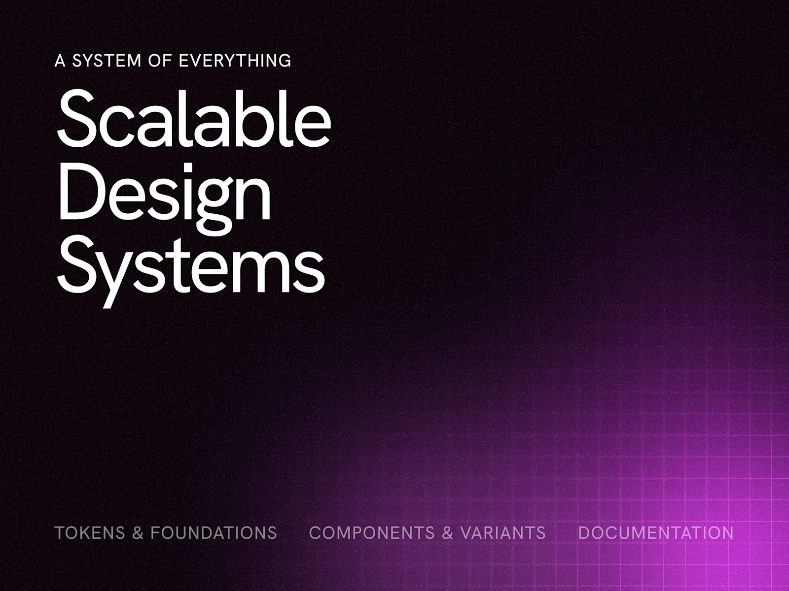 Scalable Design Systems